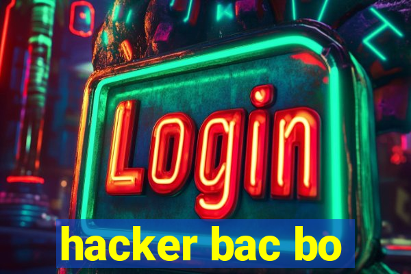 hacker bac bo